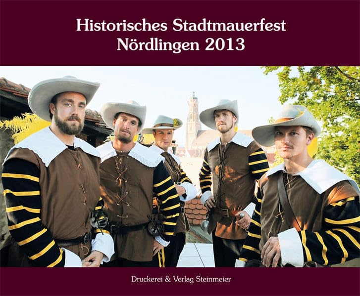 Product Image: Historisches Stadtmauerfest Nördlingen 2013
