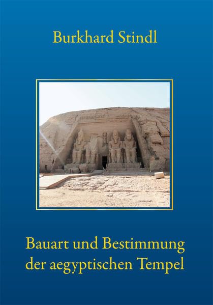 Bauart und Bestimmung der aegyptischen Tempel Politics & History