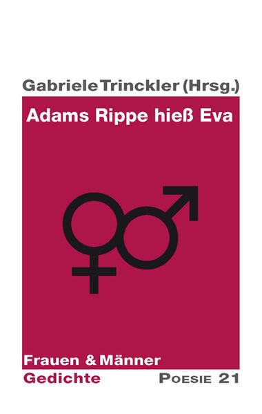 Adams Rippe hieß Eva: Frauen & Männer Gedichte (Gedichte - Poesie 21) Contemporary literature Books