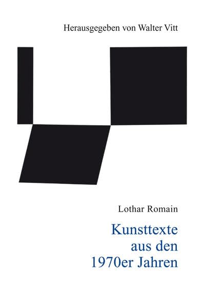 Kunsttexte aus den 1970er Jahren: Romains Beiträge aus dem Kulturteil des sozialdemokratischen "Vorwärts" (Schriften zur Kunstkritik) Film, Art & Culture