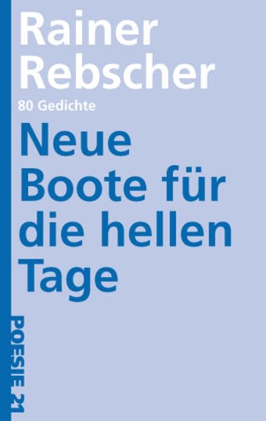 Neue Boote für die hellen Tage Contemporary literature