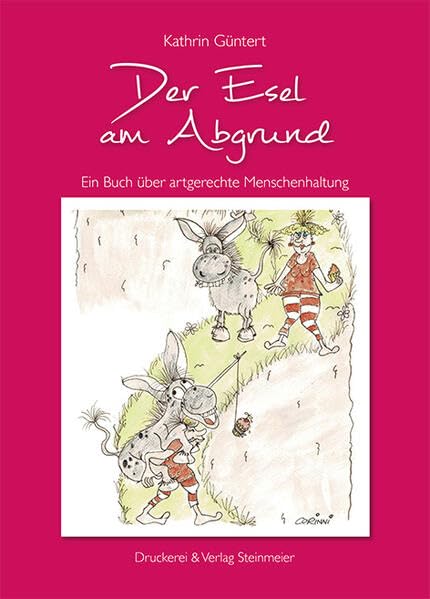 Der Esel am Abgrund: Ein Buch über artgerechte Menschenhaltung Lifestyle