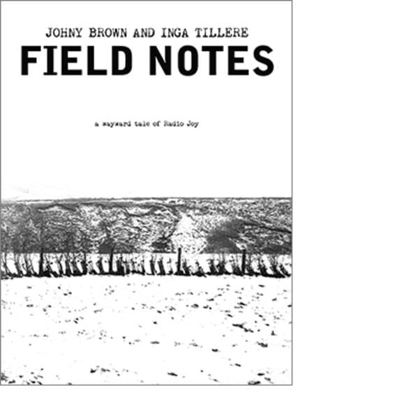 Field Notes: A wayward tale of Radio Joy (Moloko Print) Contemporary literature