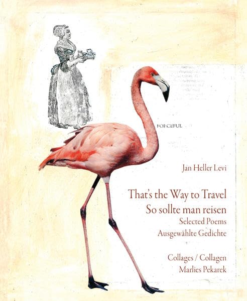 That's the Way to Travel /So sollte man reisen: Selected Poems /Ausgewählte Gedichte (Moloko Print) Poetry
