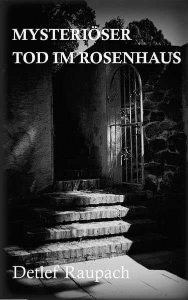 Mysteriöser Tod im Rosenhaus book