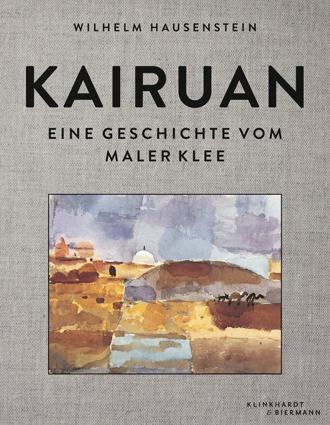 Kairuan: Eine Geschichte vom Maler Klee Arts & Music