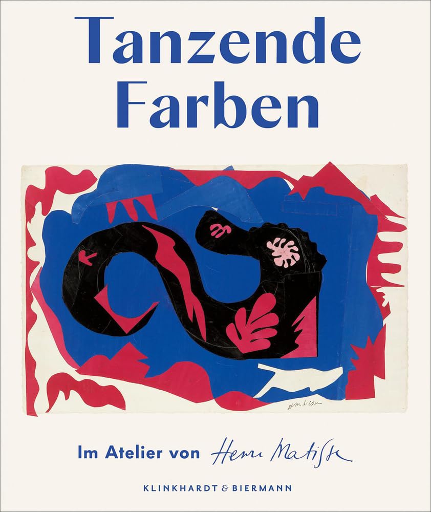 Tanzende Farben - Im Atelier von Henri Matisse book