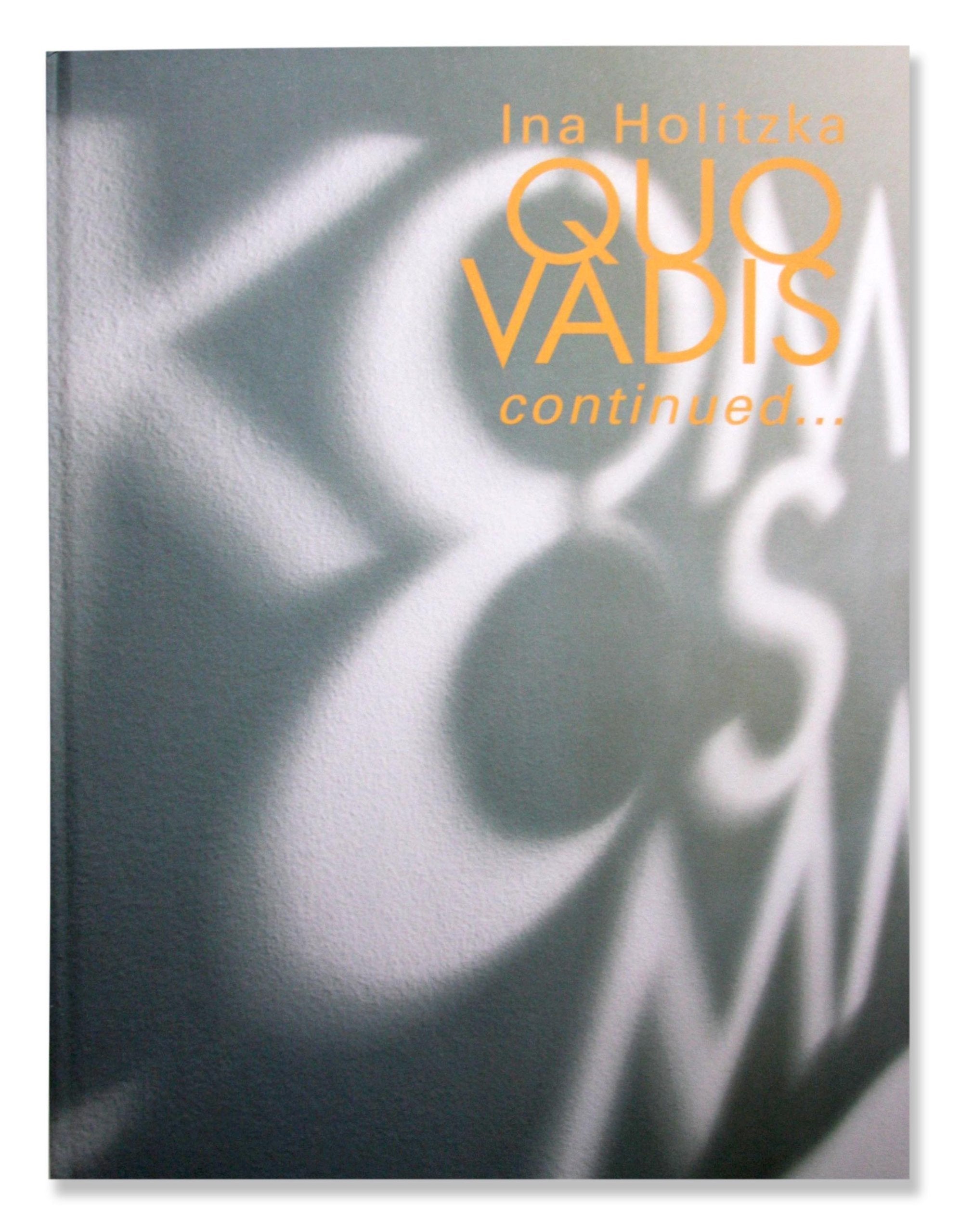 Ina Holitzka: Quo Vadis continued ... (Kunst in Frankfurt am Main) Photography