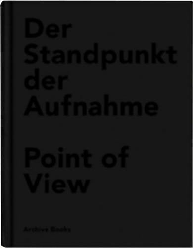 Point of View - der Standpunkt der Aufnahme: Perspectives of Political Film Film, Art & Culture