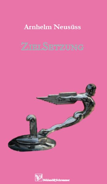 ZielSetzung: Neue Gedichte, mit Ortsverzeichnis Contemporary literature