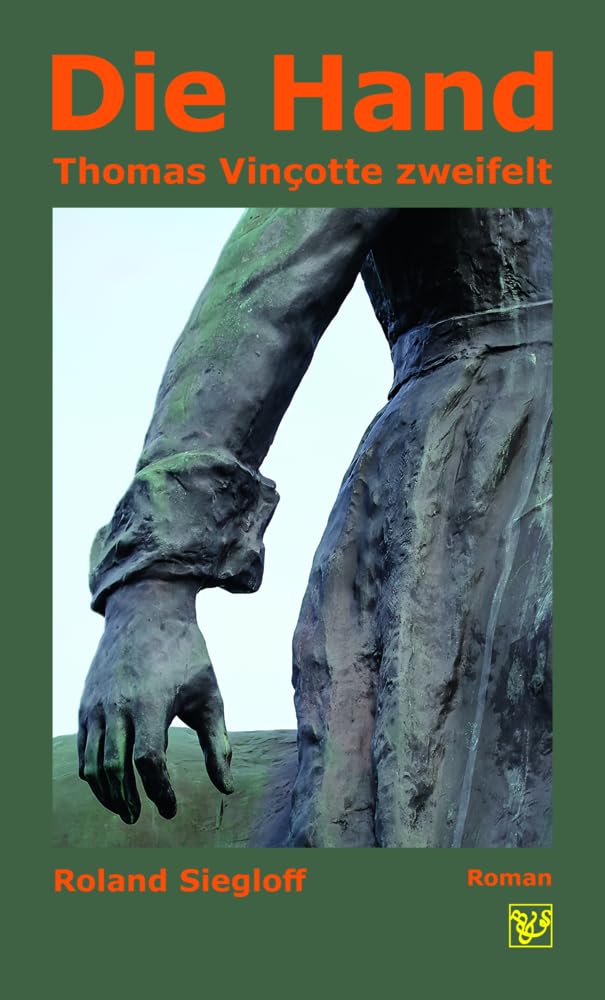 Die Hand: Thomas Vinçotte zweifelt Contemporary literature