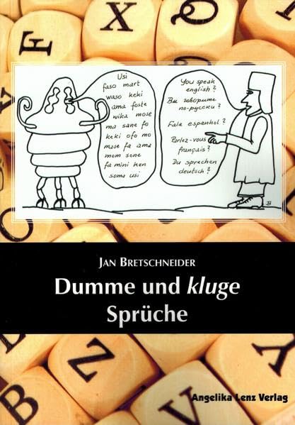 Dumme und kluge Sprüche Humour & Satire