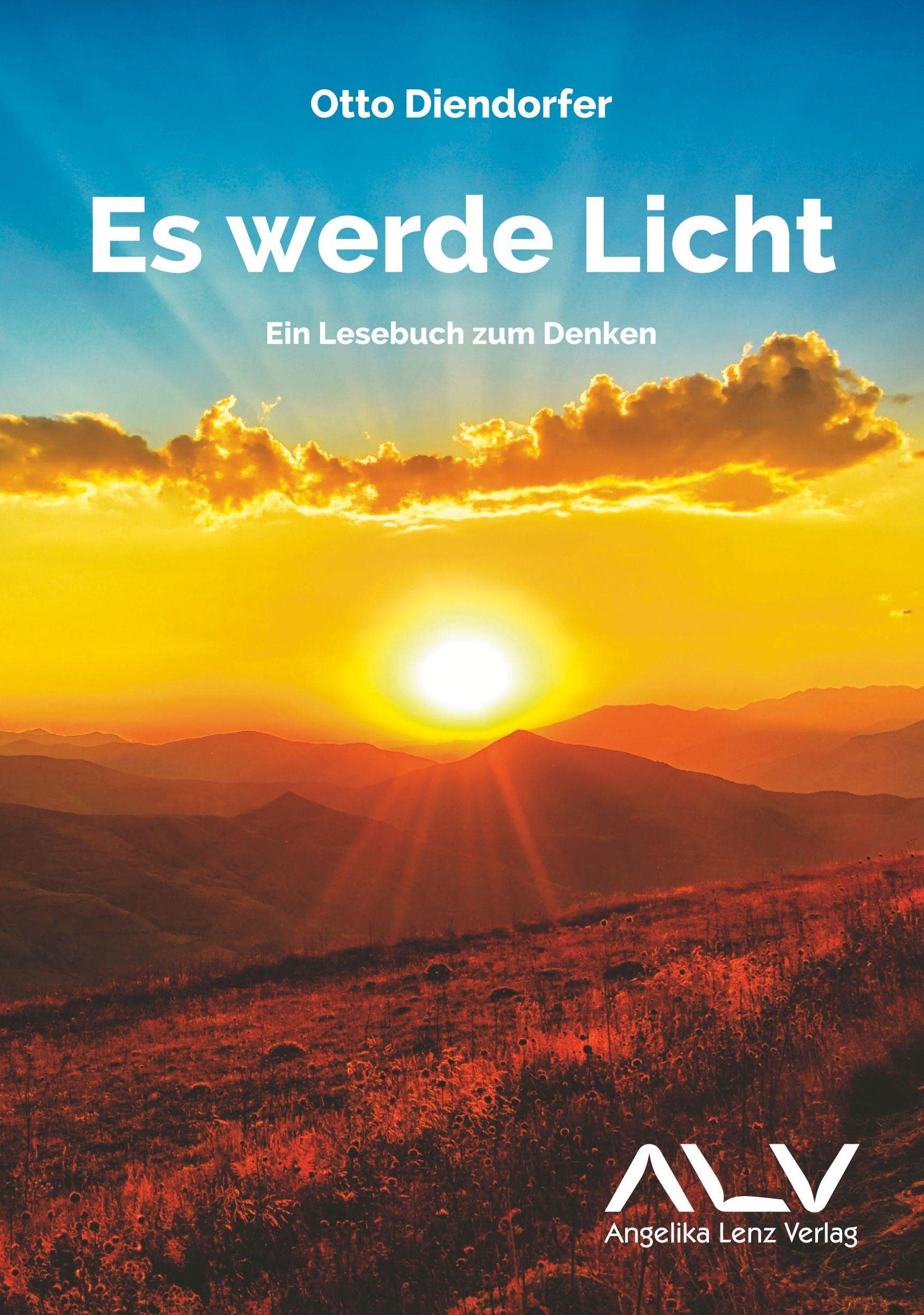 Es werde Licht: Ein Lesebuch zum Denken Philosophy