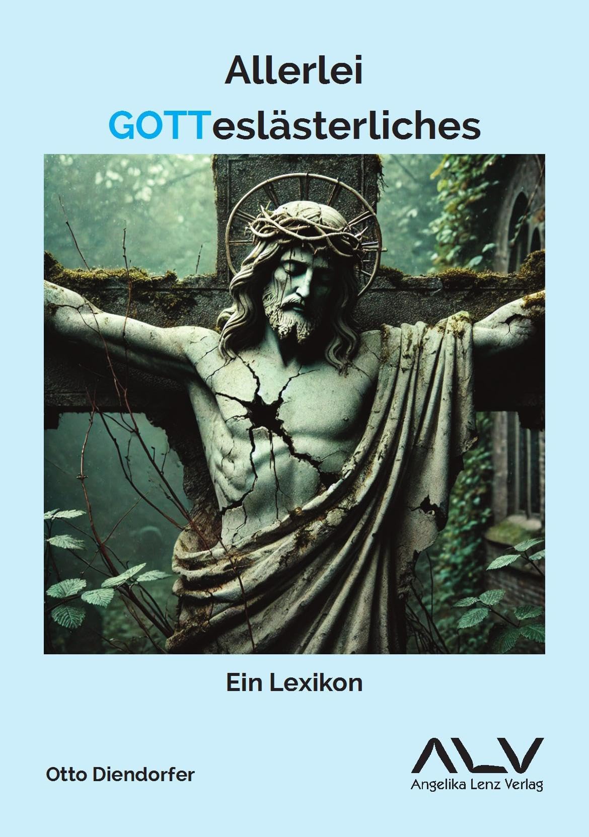 Allerlei Gotteslästerliches Religion & Esotericism