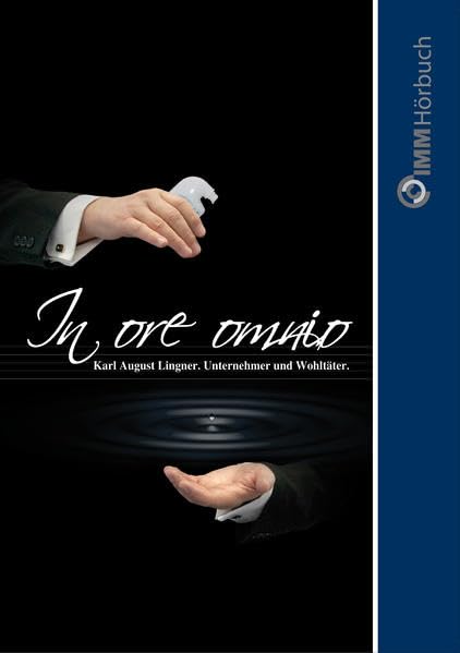 In ore omnio. Karl August Lingner. Unternehmer und Wohltäter. Medicine
