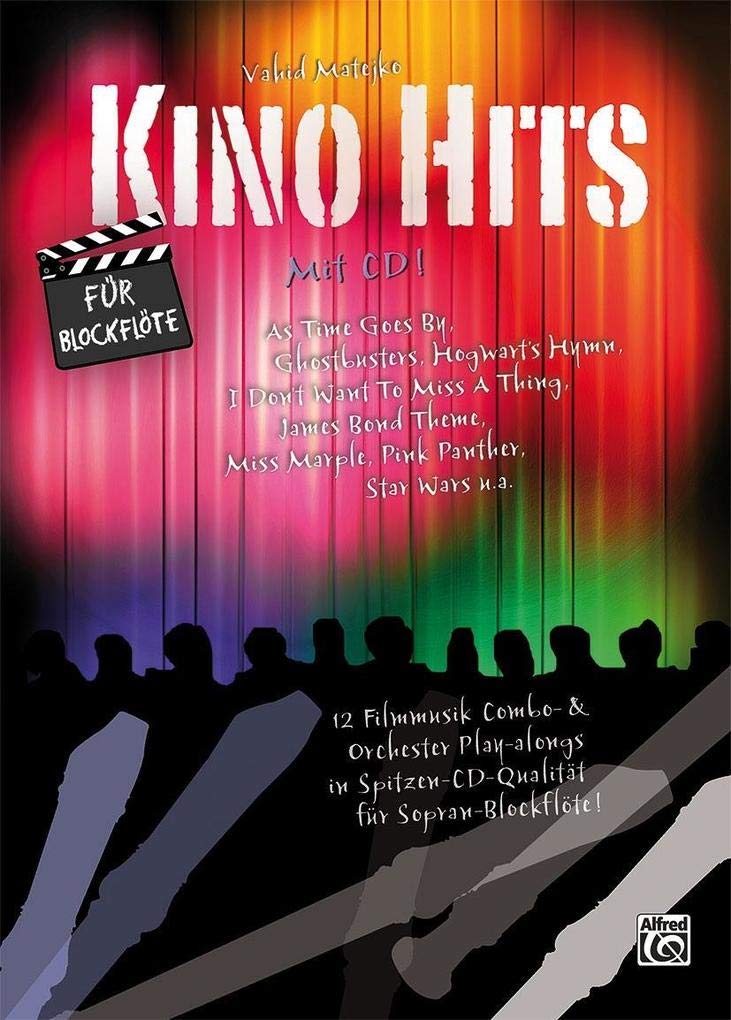 Kino Hits für Blockflöte (mit CD): 12 Filmmusik Combo- & Orchester Play-alongs in Spitzen-CD-Qualität für Sopranblockflöte Sheet Music