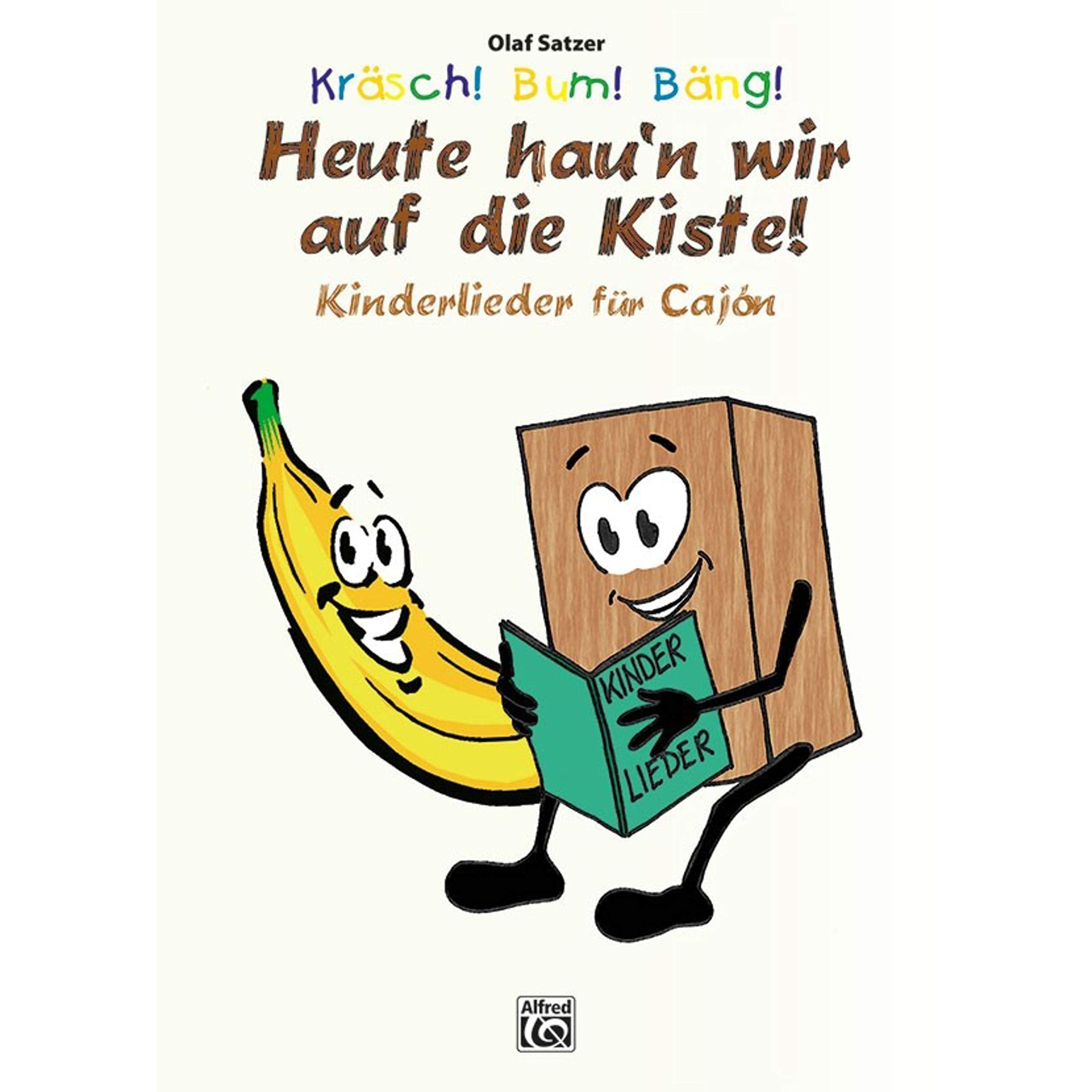 Kräsch! Bum! Bäng! Heute hau'n wir auf die Kiste: Kinderlieder für Cajón (Kräsch! Bum! Bäng! Cajón für Kinder / Die kinderleichte Cajónschule für Kinder) Arts & Music
