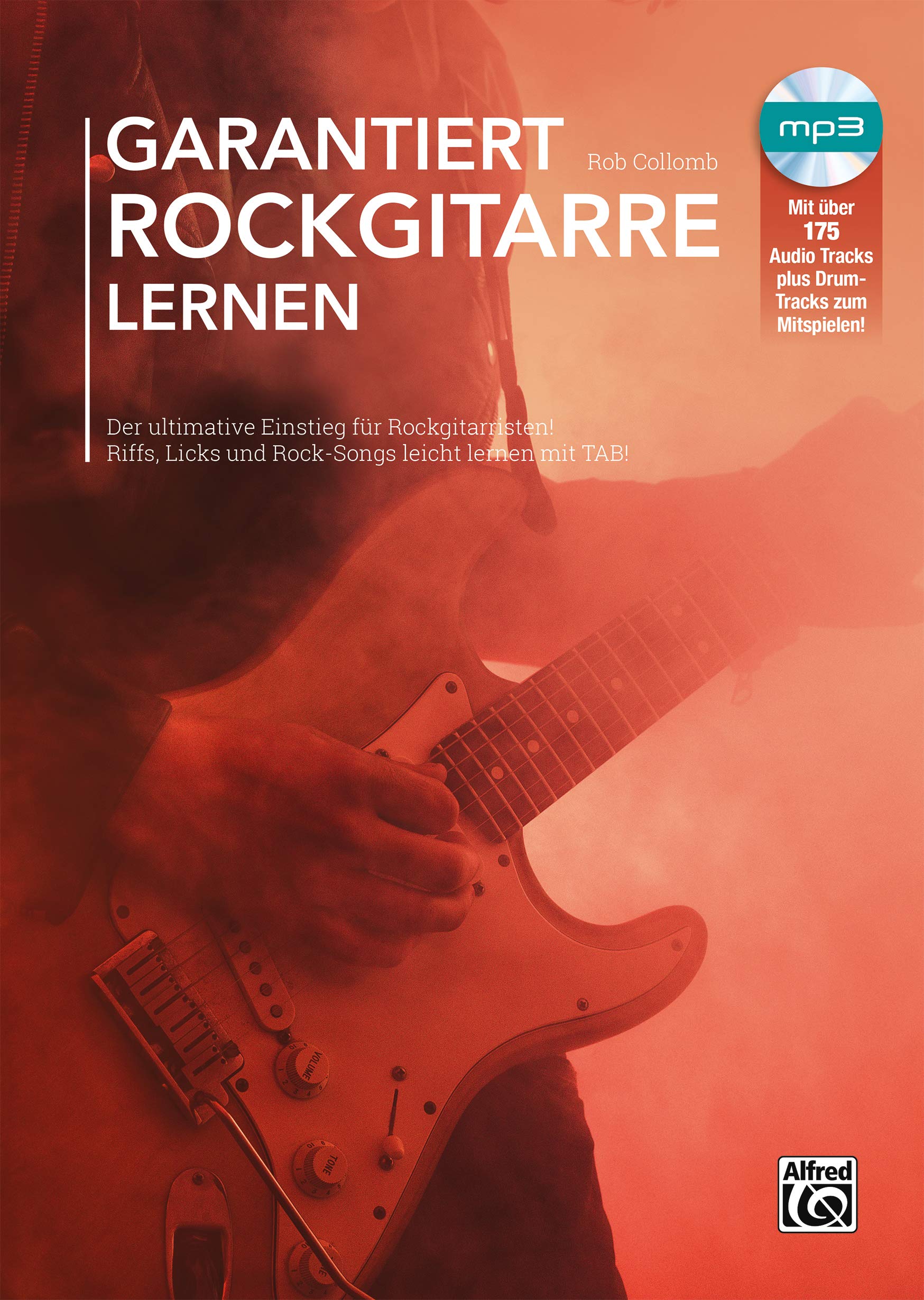 Garantiert Rockgitarre lernen: Der ultimative Einstieg für Rockgitarristen! Riffs, Licks und Rock-Songs leicht lernen mit TAB! (Garantiert Lernen) Computer Science
