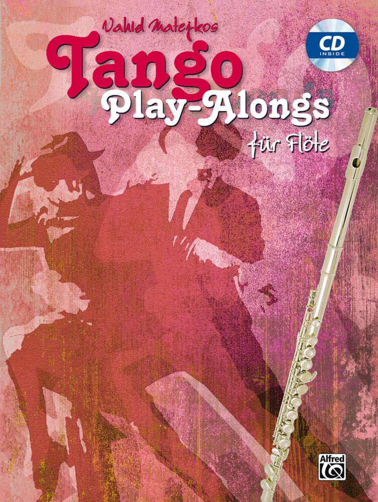 Vahid Matejkos Tango Play-alongs für Flöte: Book & Cd Art & Literature