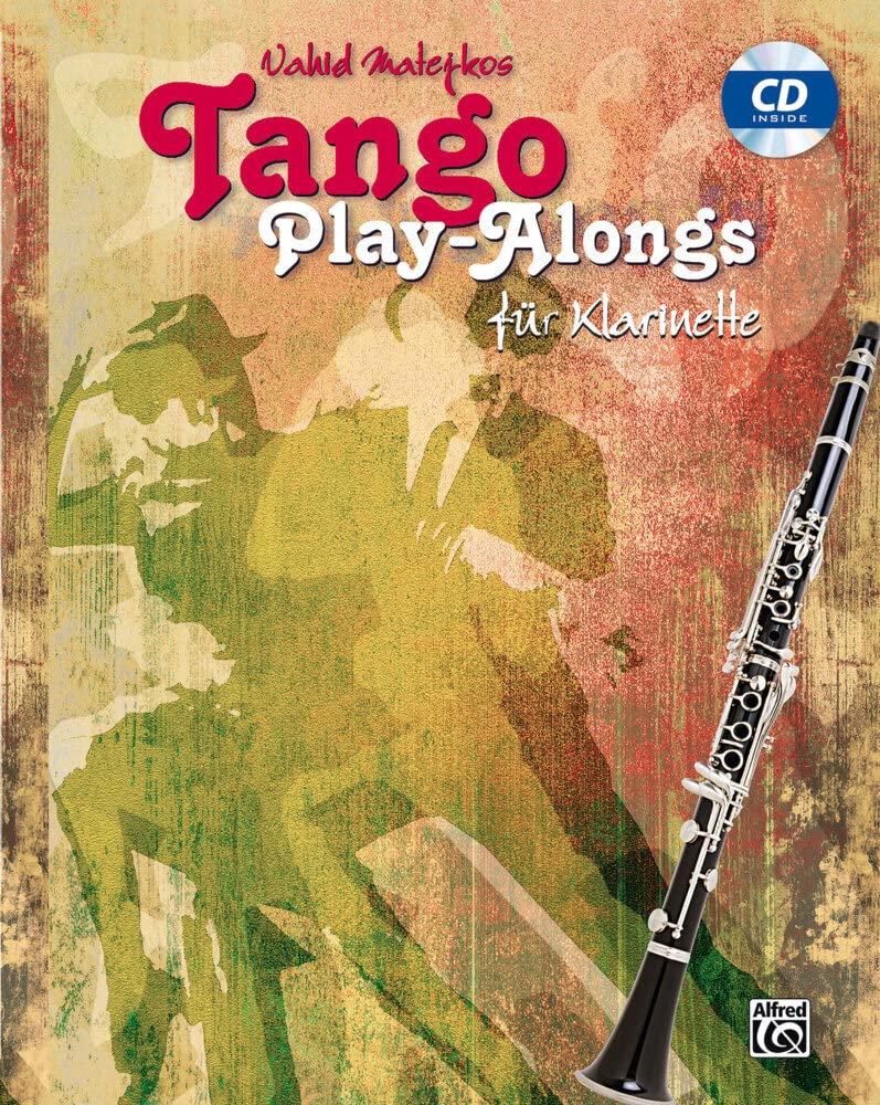 Tango Play-alongs / Vahid Matejkos Tango Play-alongs für Klarinette Art & Literature