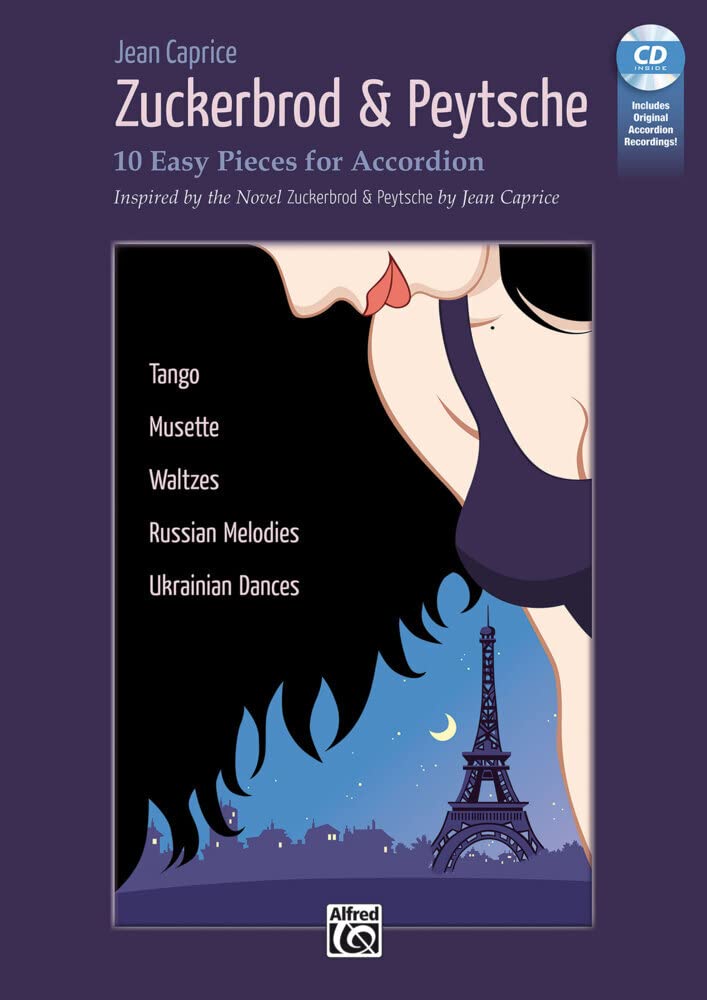 Zuckerbrod & Peytsche - 10 Easy Pieces for Accordion: 10 Easy Pieces for Accordion Inspired by the Novel "Zuckerbrod & Peytsche" Art & Literature Books