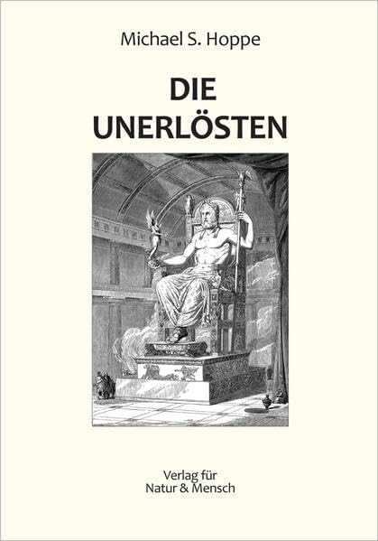 Die Unerlösten: Eine Geschichte über Tod und Wiedergeburt, und die ewige Verwandlung aller Dinge - Hoppe, Michael book