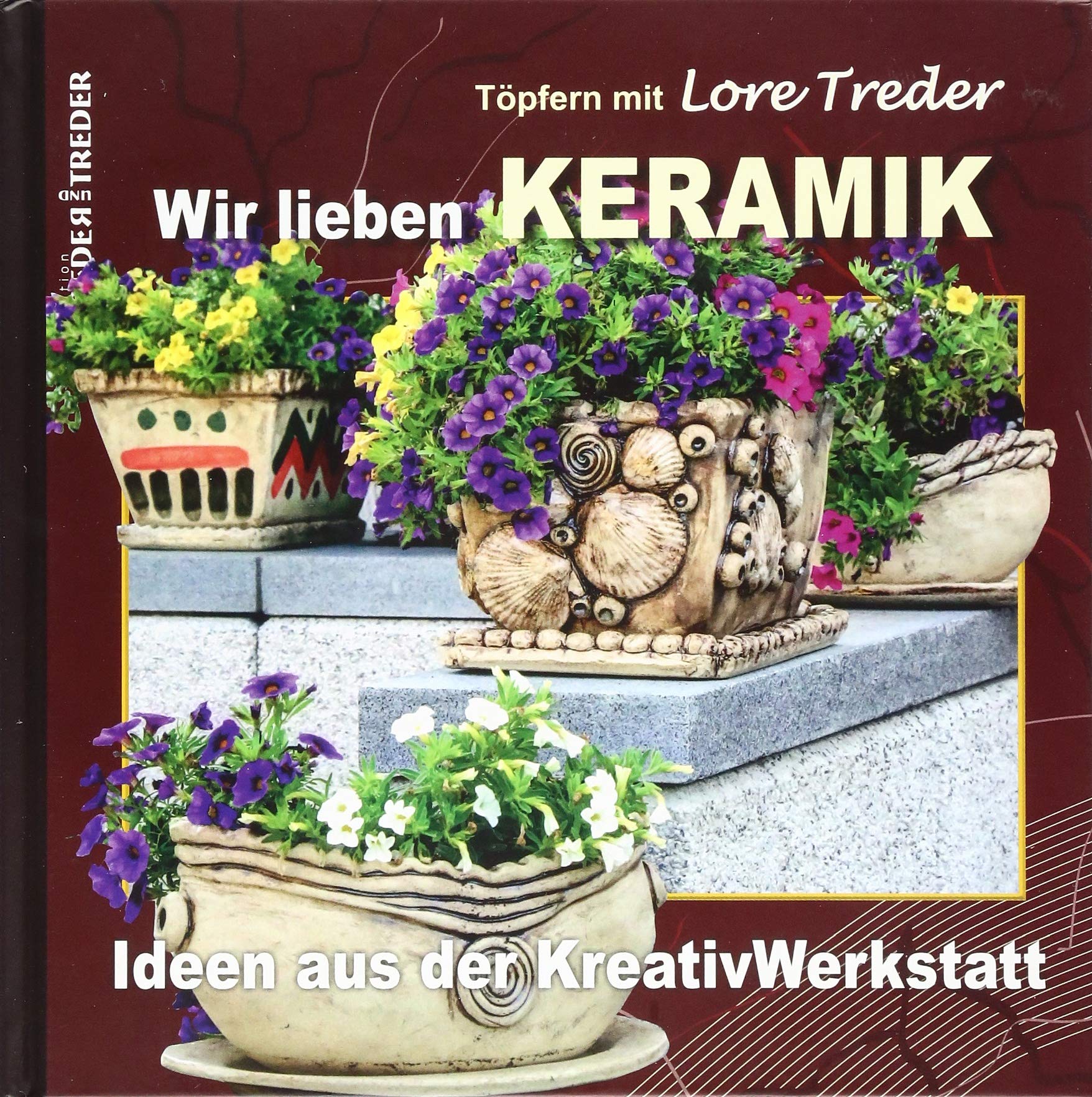 Töpfern mit Lore Treder | Wir lieben KERAMIK | Ideen aus der Kreativwerkstatt: Ideen aus der Kreativwerkstatt. Töpfern mit Lore Treder Film, Art & Culture