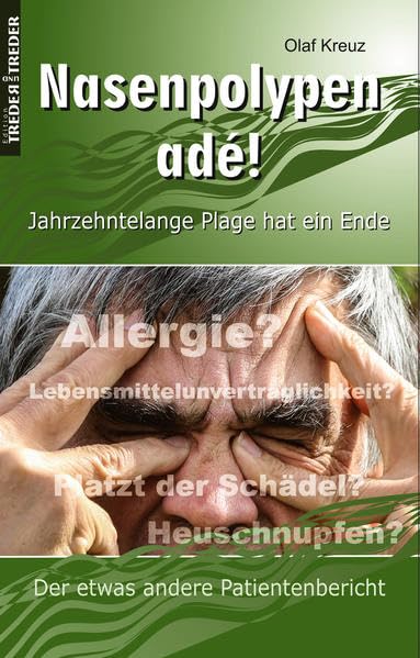 Nasenpolypen adé! | Jahrzehntelange Plage hat ein Ende | Der etwas andere Patientenbericht Health, Nutrition & Fitness
