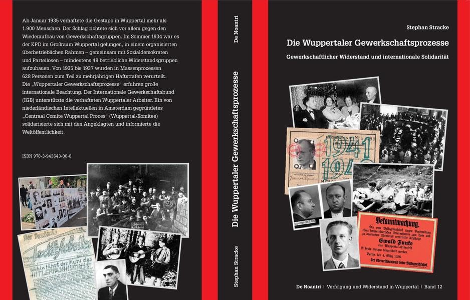 Die Wuppertaler Gewerkschaftsprozesse: Gewerkschaftlicher Widerstand und internationale Solidarität (Verfolgung und Widerstand in Wuppertal) German history