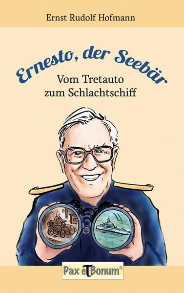 Ernesto der Seebär: Vom Tretauto zum Schlachtschiff Art & Literature