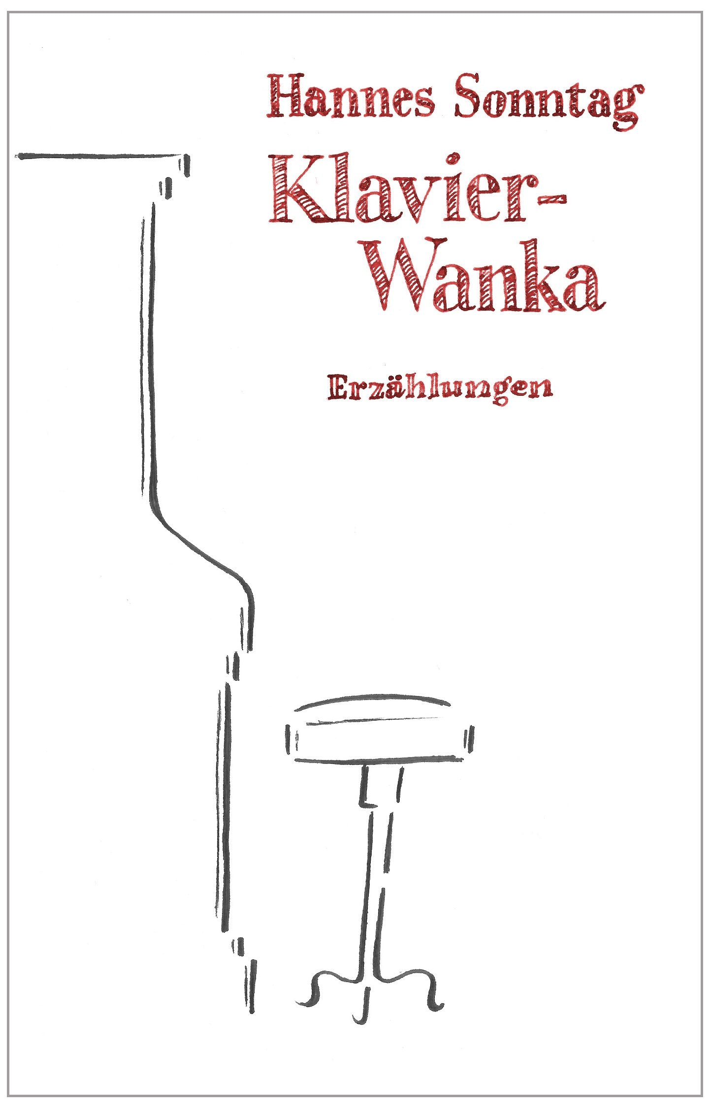 Klavier-Wanka: Fünf Erzählungen Contemporary literature