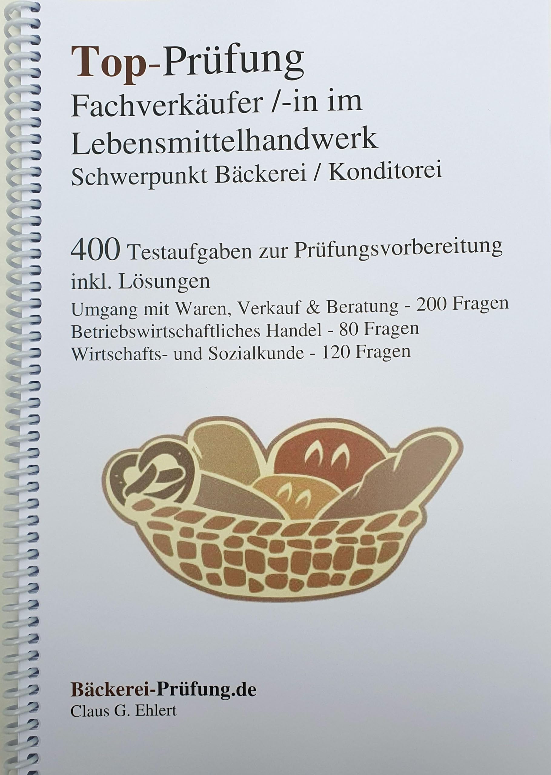 Top-Prüfung Fachverkäufer/in im Lebensmittelhandwerk - Schwerpunkt Bäckerei / Konditorei Business, Finance & Career