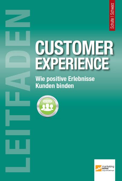 Leitfaden Customer Experience: Wie positive Erlebnisse Kunden binden Law