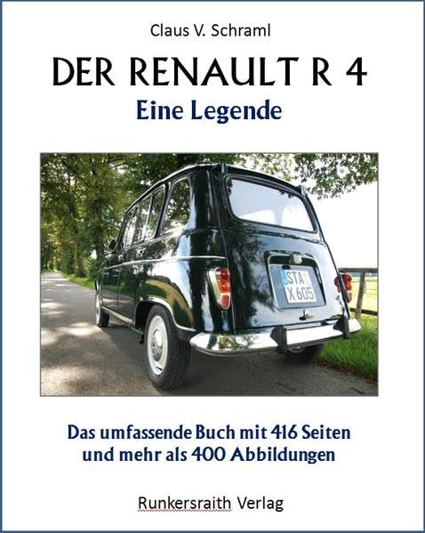 Der Renault R 4 - Eine Legende. Taschenbuch mit 416 Seiten und mehr als 400 Abbildungen: Das wohl umfassendste Buch zum Kult-Auto des 20. ... Buches "Renault - Créateur d automobiles". Leisure, Home & Garden