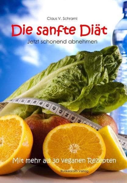 Die sanfte Diät - Jetzt schonend abnehmen - Sanft und entspannend für Geist und Körper Pfunde verlieren - Mit mehr als 30 veganen leckeren Kochrezepten Film, Art & Culture