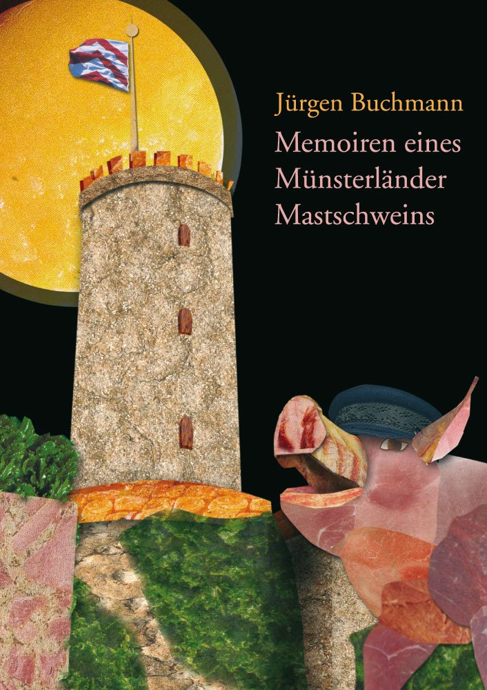 Memoiren eines Münsterländer Mastschweins Contemporary literature