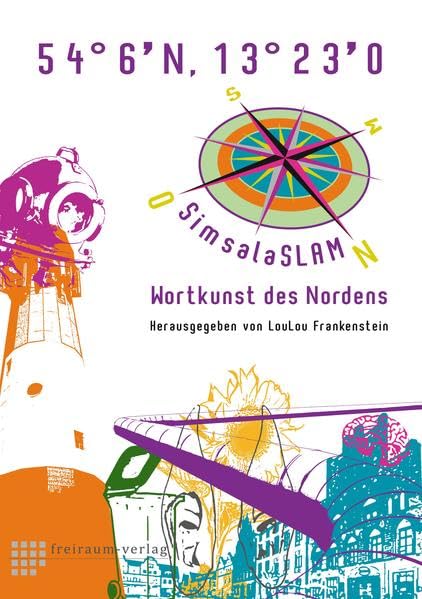 54 6 N, 13 23 O: SimsalaSLAM – Wortkunst des Nordens Contemporary literature