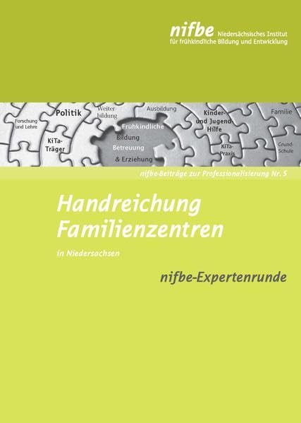 Handreichung Familienzentren: In Niedersachsen (nifbe-Beiträge zur Professionalisierung) Books