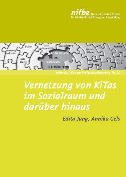 Vernetzung von KiTas im Sozialraum und darüber hinaus (nifbe-Beiträge zur Professionalisierung) Books
