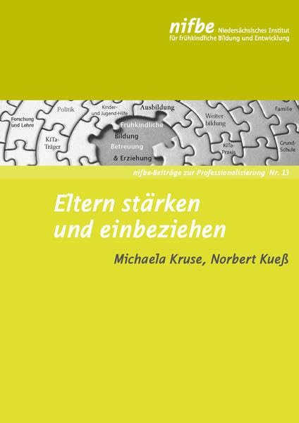 Eltern stärken und einbeziehen (nifbe-Beiträge zur Professionalisierung) Books