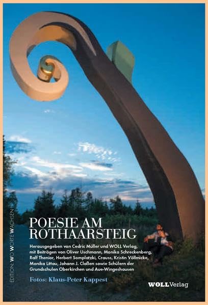 Poesie am Rothaarsteig: Edition: Wo Worte wachsen.. Poetry