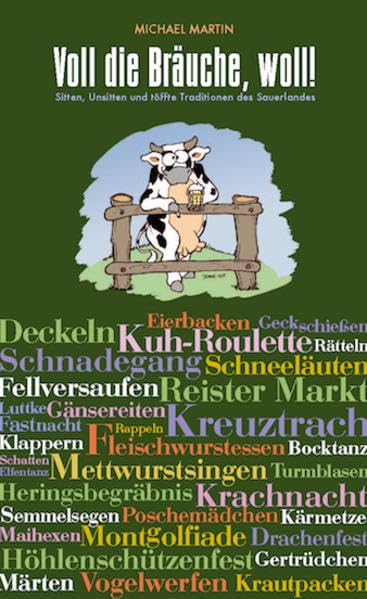 Voll die Bräuche, woll!: Sitten, Unsitten und tolle Traditionen des Sauerlandes Humour & Satire