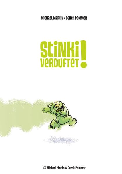 Stinki verduftet!: Eine spannende Verfolgungsjagd auf den Spuren eines fiesen Furzknotens! Children's books