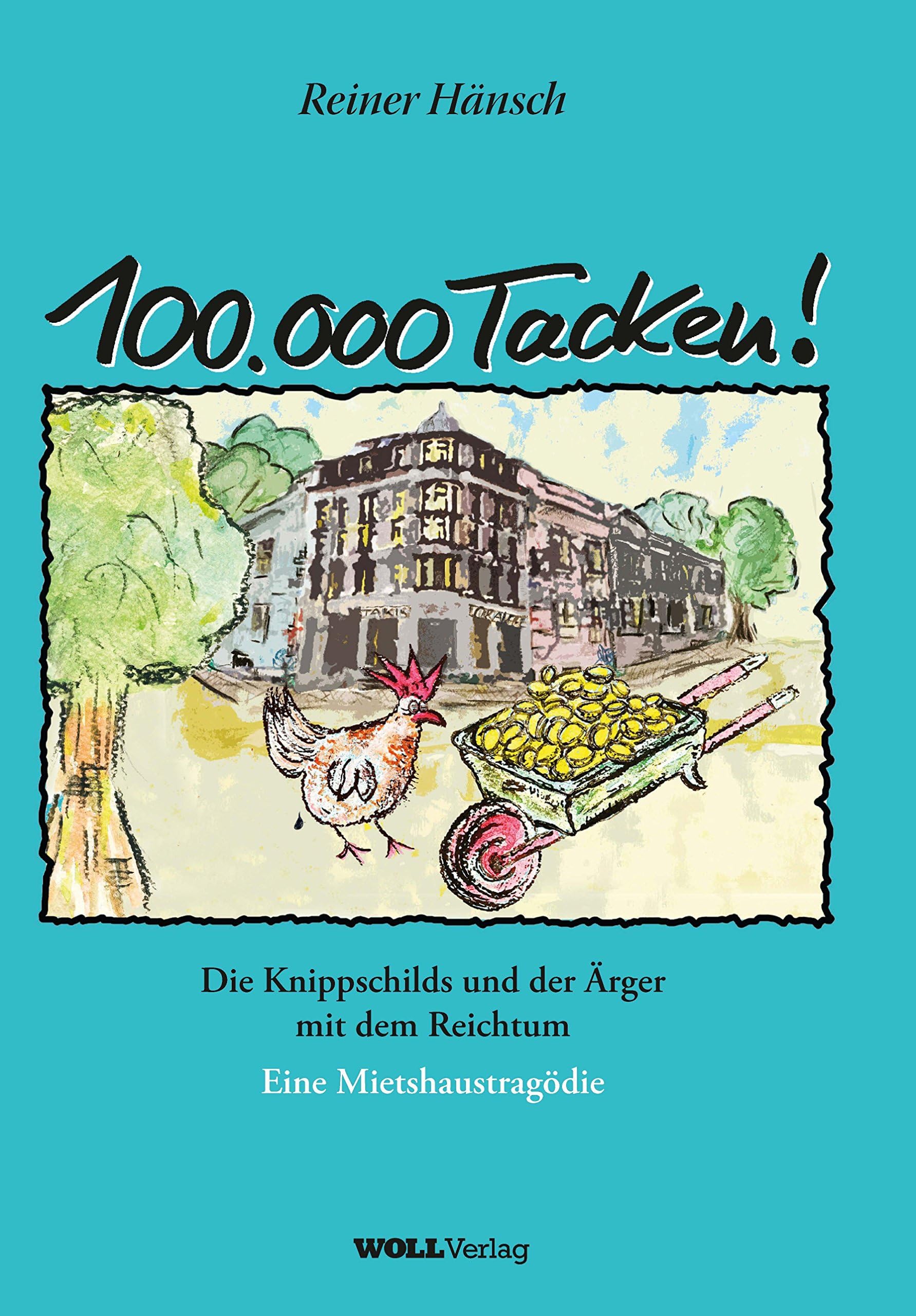 100.000 Tacken: Die Knippschilds und der Ärger mit dem Reichtum Contemporary literature
