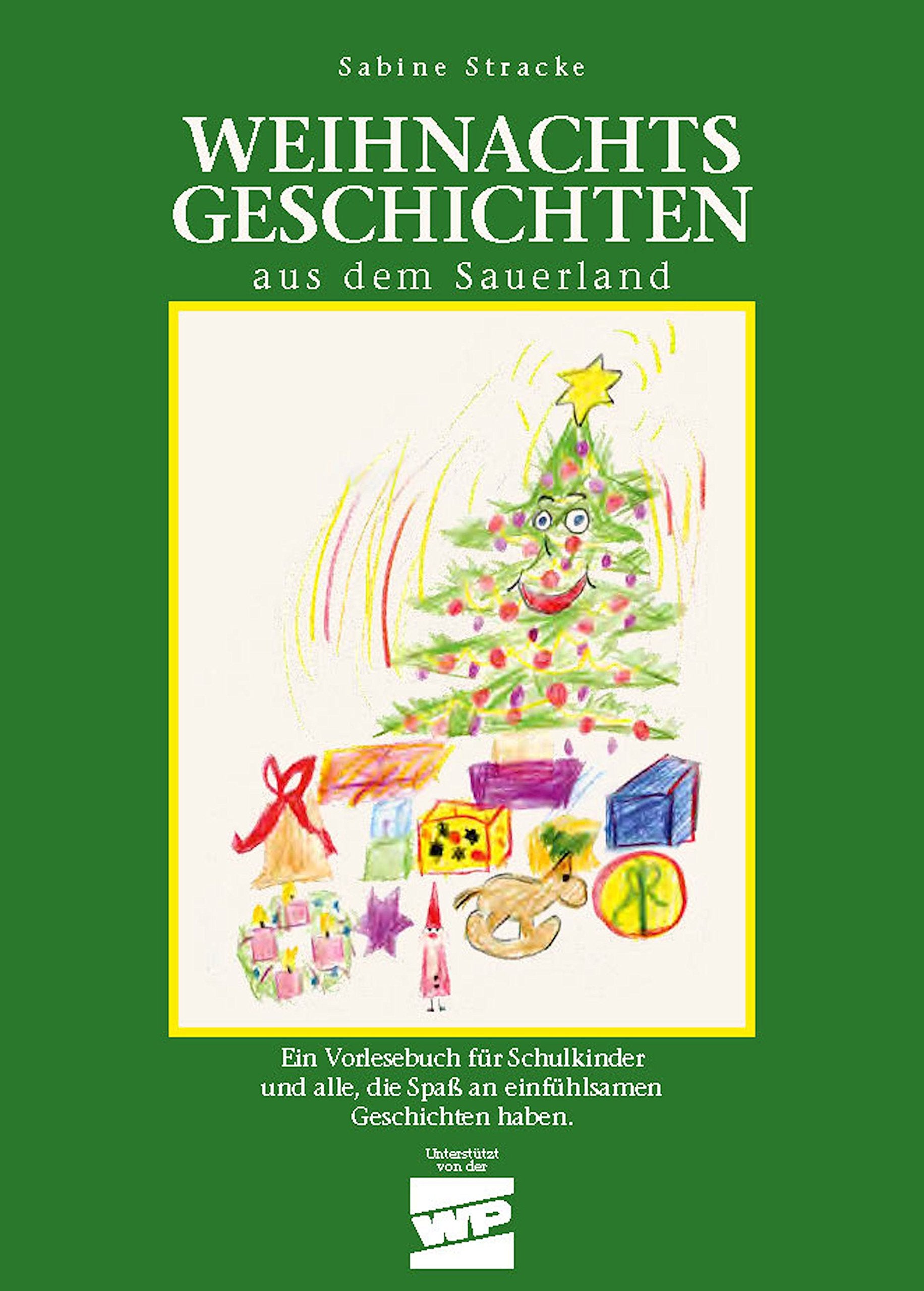 Weihnachtsgeschichten aus dem Sauerland: Eine Vorlesebuch für Schulkinder und alle, die Spaß an einfühlsamen Geschichten haben Fiction Books