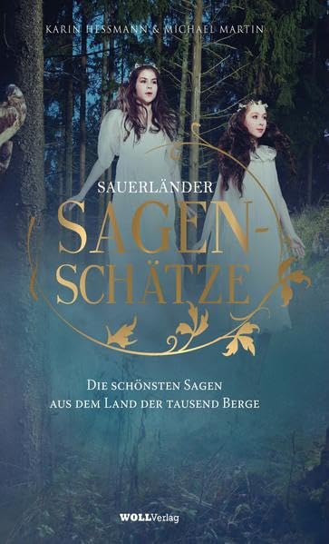 SAUERLÄNDER SAGENSCHÄTZE: DIE SCHÖNSTEN SAGEN AUS DEM LAND DER TAUSEND BERGE Contemporary literature