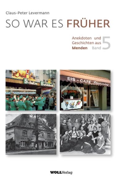 So war es früher - Band 5: Mendener Geschichten (So war es früher / Mendener Geschichten) book
