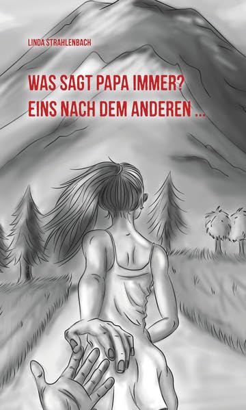 Was sagt Papa immer?: Eins nach dem anderen ... - Strahlenbach, Linda book