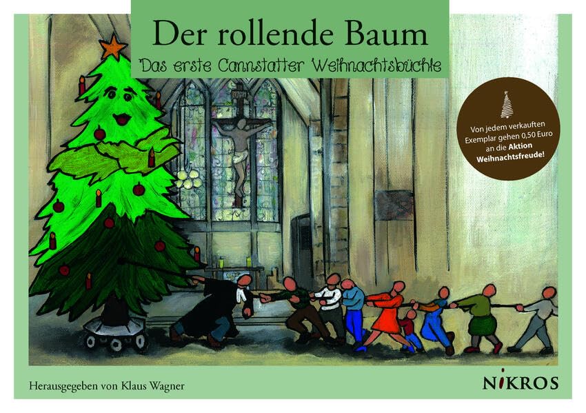 Der rollende Baum: Das erste Cannstatter Weihnachtsbüchle Contemporary literature