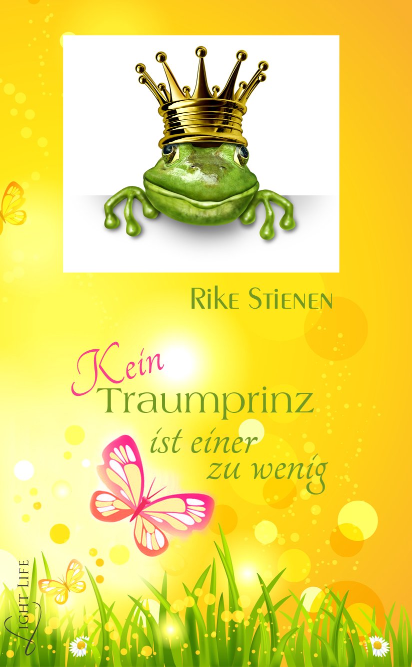Kein Traumprinz ist einer zu wenig Contemporary literature